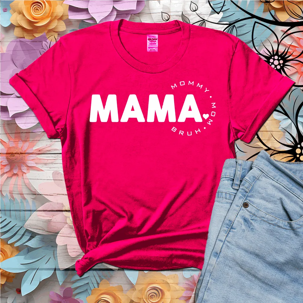 Mama, mommy, mom, bruh t shirt, Mom shirt, mommy tshirt, Birthday Gift for Mom, New Mom Gift, Mothers Day gift